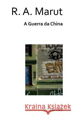 A Guerra da China Marut, R. A. 9781470111113