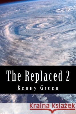 The Replaced 2 MR Kenny Green 9781470112776