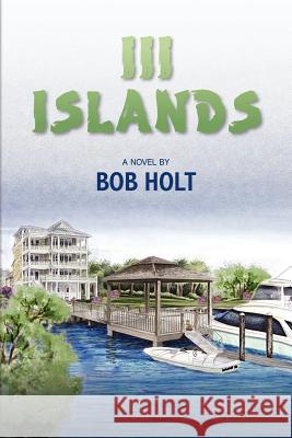 III Islands Bob Holt 9781470122591
