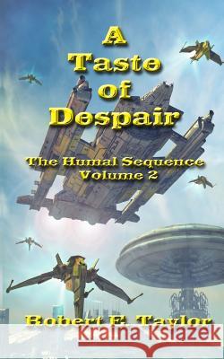 A Taste of Despair Robert Taylor 9781470123536 Createspace