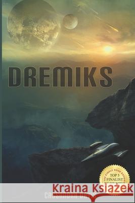 Dremiks Cassandra Davis 9781470126360 Createspace