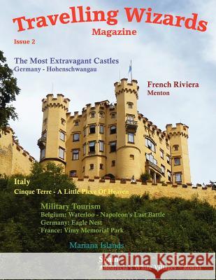 Travelling Wizards Magazine Travelling Wizards 9781470128012 Createspace