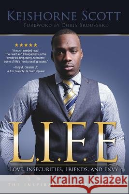 L.I.F.E Keishorne Scott 9781470133122 Createspace