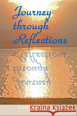 Journey through Reflections Lang, Kathryn C. 9781470140410