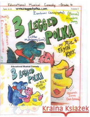 3 Legged Polka Fayth Kirk Ric Kirk 9781470141769 Createspace