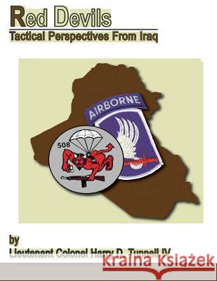 Red Devils Tactical Perspectives form Iraq Tunnell IV, Harry D. 9781470141899