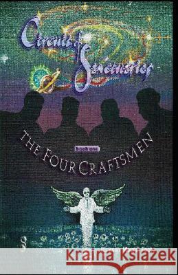 Circuit of Sanctuaries - The Four Craftsmen Jackson Moore Foote 9781470153175 Createspace Independent Publishing Platform