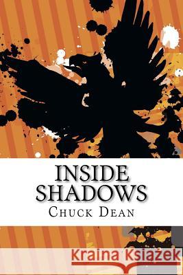 Inside Shadows Chuck Dean 9781470154011