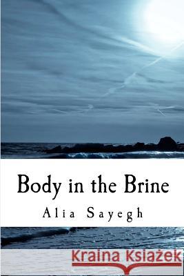 Body in the Brine Alia Sayeg 9781470163877