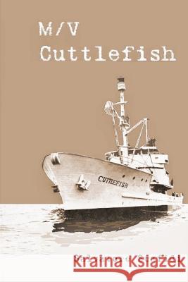 M/V Cuttlefish Salvatore Scafidi 9781470170530