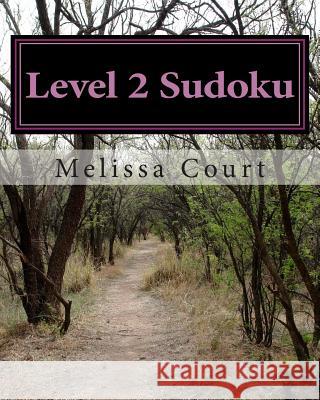 Level 2 Sudoku Melissa Court 9781470170752 Createspace