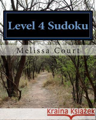 Level 4 Sudoku Melissa Court 9781470170882 Createspace