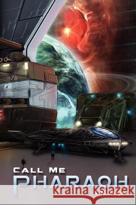 Call Me Pharaoh L. M. Beyer 9781470172862 Createspace