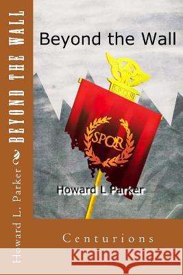 Beyond the Wall Howard Parker 9781470186012