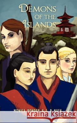 Demons of the Islands Monica Ponder S. P. Nash 9781470186425 Createspace