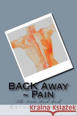 Back Away Pain: 