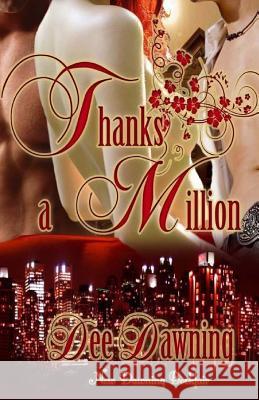 Thanks a Million Dee Dawning 9781470197162 Createspace