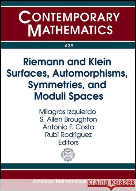 Riemann and Klein Surfaces, Automorphisms, Symmetries and Moduli Spaces   9781470410933 Contemporary Mathematics