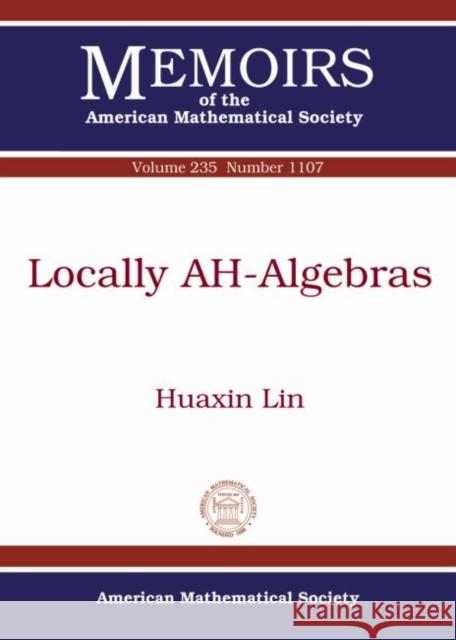 Locally AH-Algebras Huaxin Lin   9781470414665
