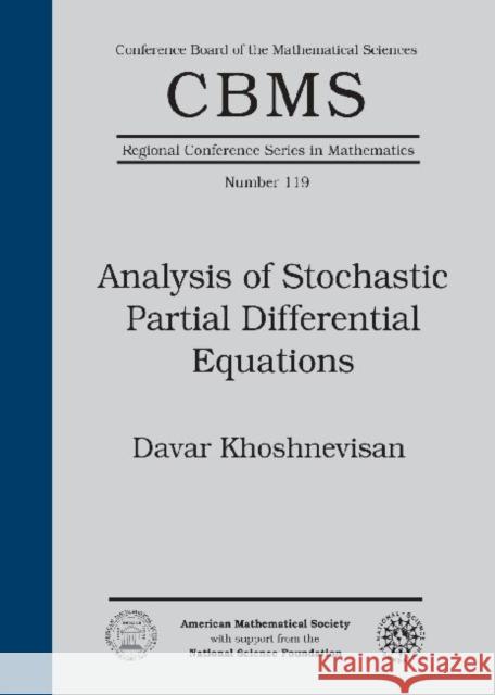 Analysis of Stochastic Partial Differential Equations Davar Khoshnevisan   9781470415471 American Mathematical Society