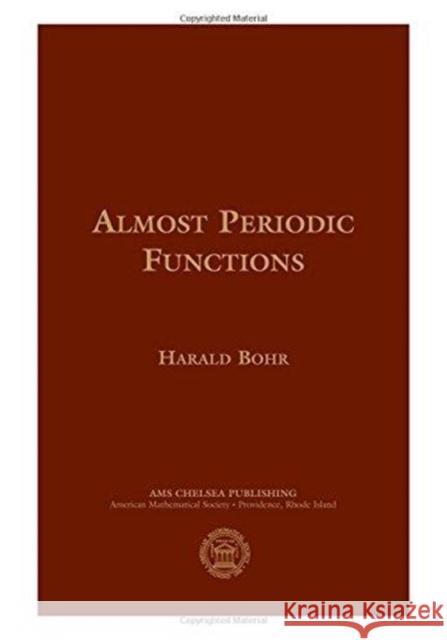 Almost Periodic Functions Harald Bohr   9781470416805 American Mathematical Society