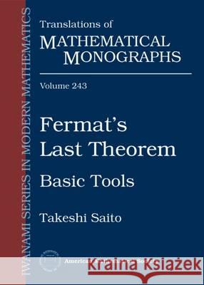 Fermat's Last Theorem Takeshi Saito 9781470422165 Eurospan