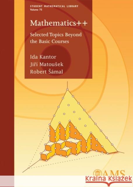 Mathematics : Selected Topics Beyond the Basic Courses Ida Kantor 9781470422615