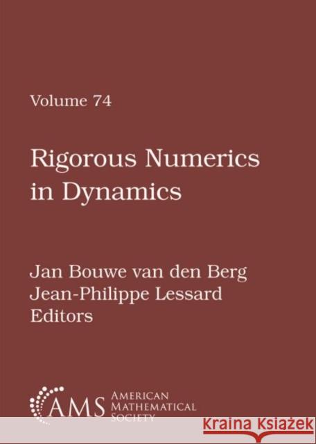 Rigorous Numerics in Dynamics Jan Bouwe van den Berg Jean-Philippe Lessard  9781470428143