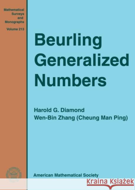 Beurling Generalized Numbers Harold G. Diamond Wen-Bin Zhang  9781470430450