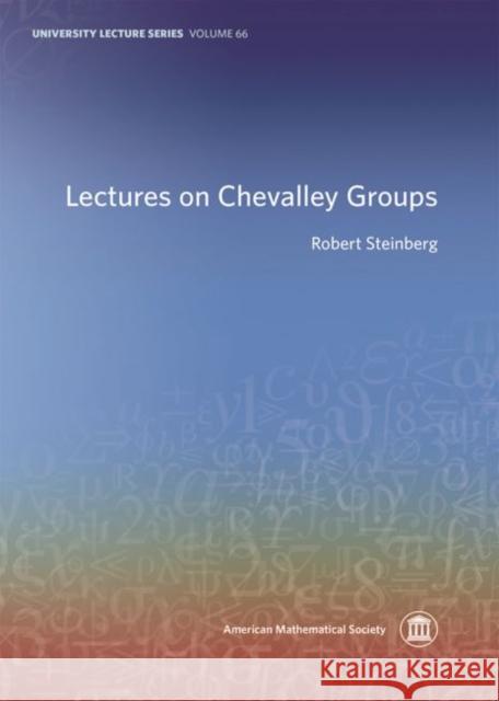 Lectures on Chevalley Groups  Steinberg, Robert 9781470431051