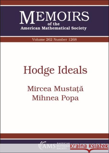 Hodge Ideals Mircea Mustata, Mihnea Popa 9781470437817