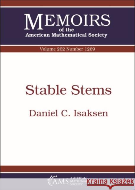 Stable Stems Daniel C. Isaksen 9781470437886 Eurospan (JL)