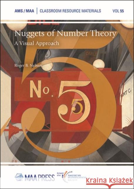 Nuggets of Number Theory: A Visual Approach Roger B. Nelsen   9781470443986