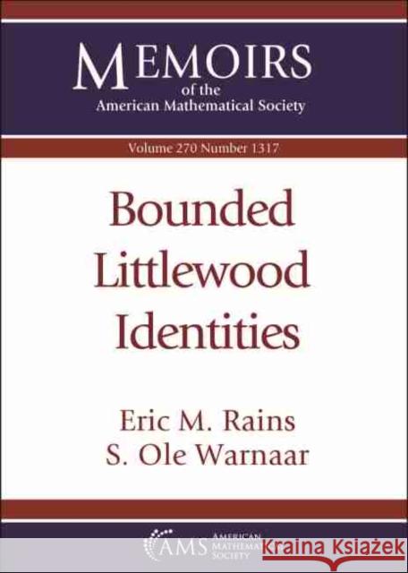 BOUNDED LITTLEWOOD IDENTITIES MEMO 270 RAINS   WARNAAR 9781470446901