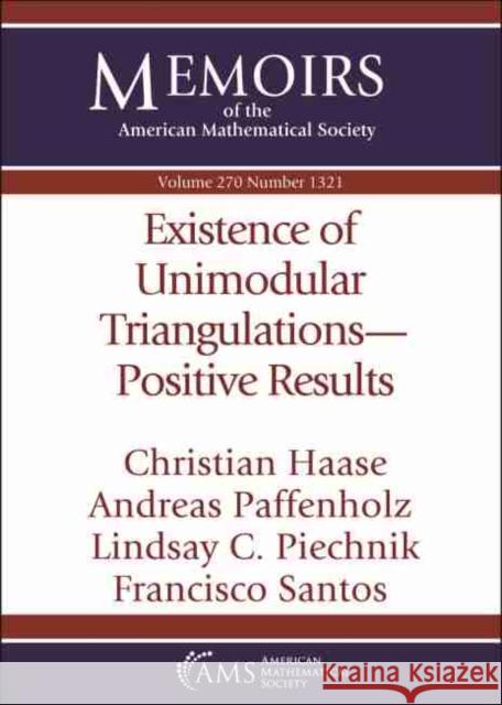EXISTENCE OF UNIMODULAR TRIANGULATIONS-P HAASE  PAFFENHOLZ  P 9781470447168 EUROSPAN