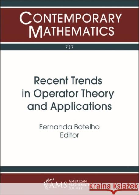 Recent Trends in Operator Theory and Applications Fernanda Botelho 9781470448950 Eurospan (JL)