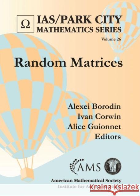 Random Matrices Alexei Borodin Ivan Corwin Alice Guionnet 9781470452803