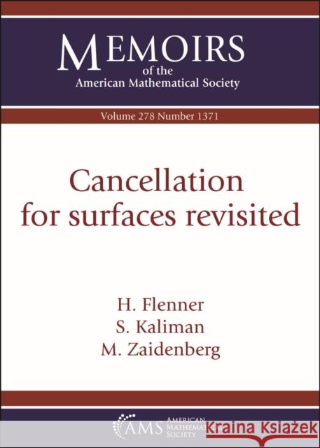 Cancellation for surfaces revisited M. Zaidenberg 9781470453732 American Mathematical Society