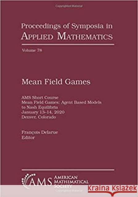 Mean Field Games Francois Delarue   9781470455866 American Mathematical Society