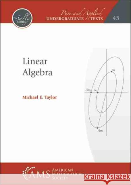 Linear Algebra Michael E. Taylor   9781470456702 American Mathematical Society