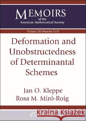 Deformation and Unobstructedness of Determinantal Schemes Jan O. Kleppe Rosa M. Miro-Roig  9781470463113