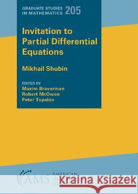 Invitation to Partial Differential Equations Maxim Braverman Robert McOwen Peter Topalov 9781470464967 American Mathematical Society