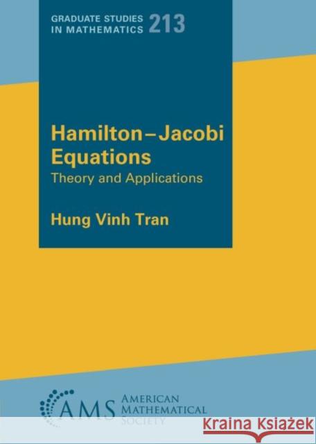 Hamilton-Jacobi Equations Hung Vinh Tran 9781470465551 American Mathematical Society