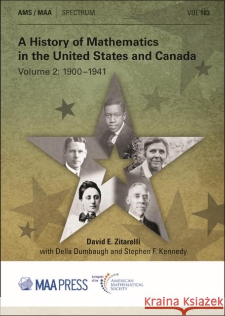 A History of Mathematics in the United States and Canada Stephen F. Kennedy 9781470467302