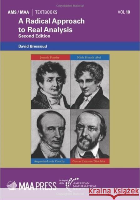 A Radical Approach to Real Analysis David Bressoud 9781470469047 American Mathematical Society