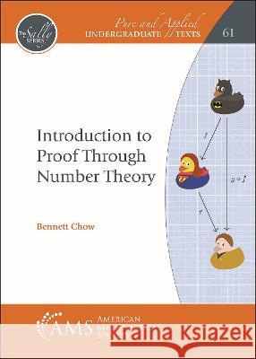 Introduction to Proof Through Number Theory Bennett Chow   9781470470272