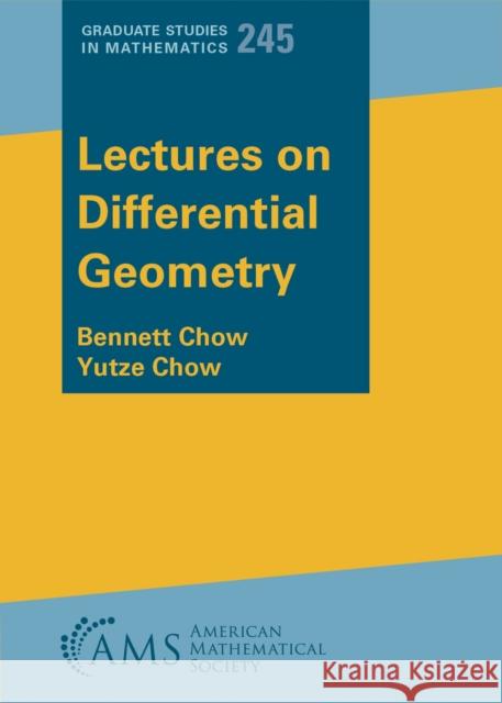 Lectures on Differential Geometry Bennett Chow 9781470477677