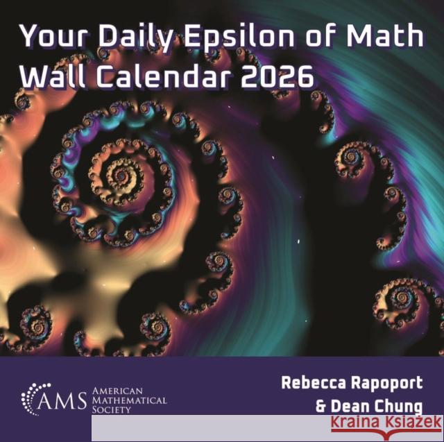 Your Daily Epsilon of Math Wall Calendar 2026 Dean Chung 9781470481070
