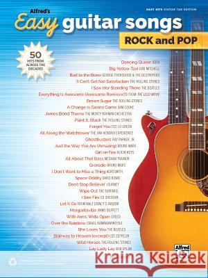 Alfred's Easy Guitar Songs -- Rock & Pop: 50 Hits from Across the Decades Alfred Publishing 9781470627553 Alfred Publishing Co., Inc.