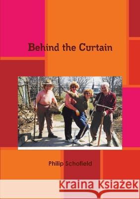 Behind The Curtain Philip Schofield 9781470920159